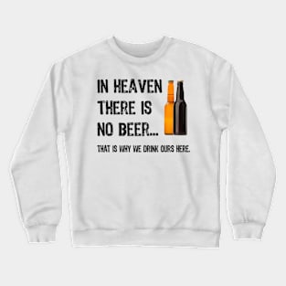 No Beer Crewneck Sweatshirt